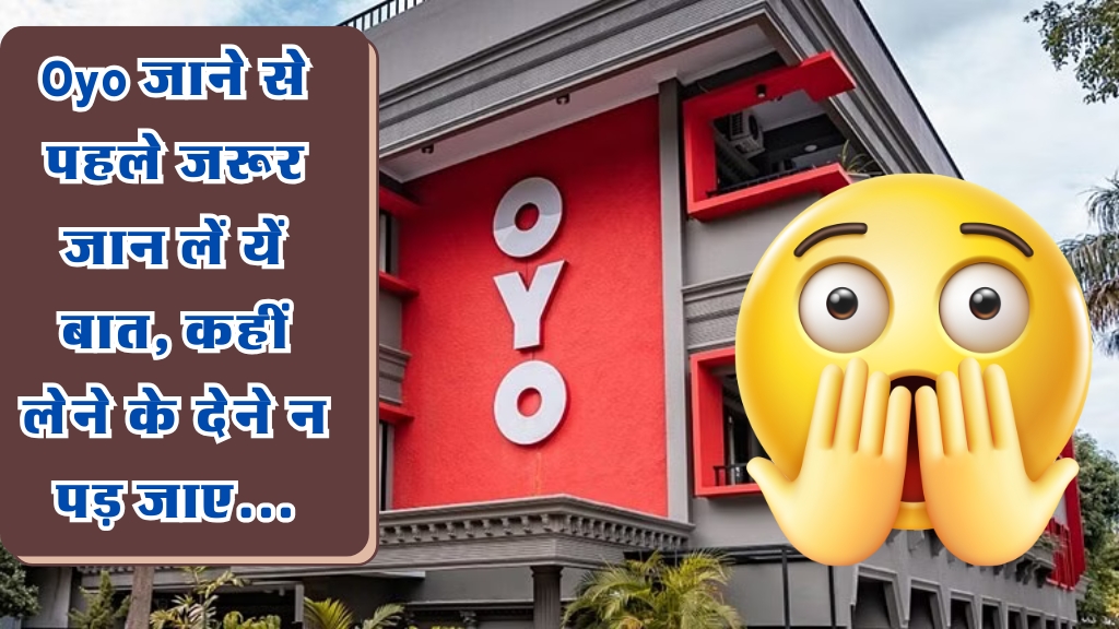 OYO Hotels Terms and Conditions: What Travelers Need to Keep in Mind?